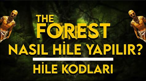 The forest hile kodları